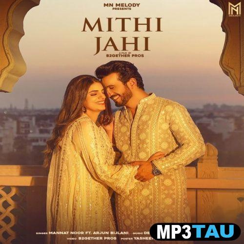 download Mithi-Jahi Mannat Noor mp3